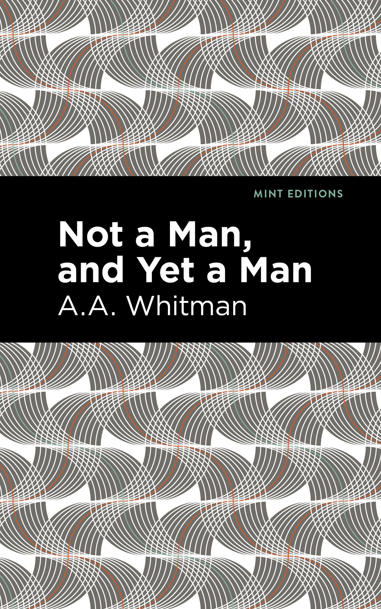 Cover image for Not a Man, and Yet a Man ISBN 9781513282619